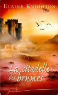 La Citadelle Des Brumes (2006) De Elaine Knighton - Romantique