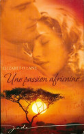 Une Passion Africaine (2008) De Elizabeth Lane - Romantik