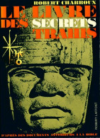 Le Livre Des Secrets Trahis (1973) De Robert Charroux - Esoterismo