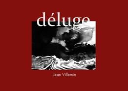 Déluge (2021) De Jean Villemin - Altri & Non Classificati