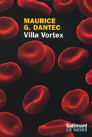Villa Vortex (2003) De Maurice G Dantec - Andere & Zonder Classificatie