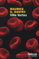 Villa Vortex (2003) De Maurice G Dantec - Autres & Non Classés