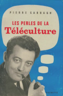 Les Perles De La Téléculture (1963) De Pierre Sabbagh - Kino/Fernsehen