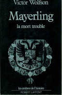 Mayerling, La Mort Trouble (1992) De Victor Wolfson - Geschichte