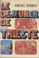 Un Monde Englouti Tome IV : Le Déjeuner De Trieste (1974) De Michel Robida - Sonstige & Ohne Zuordnung