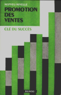 Promotion Des Ventes, Clé Du Succès (1964) De F. Nepveu-Nivelle - Handel