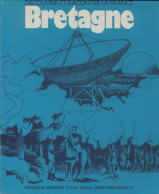 Découvrir Et Raconter La France : Bretagne (1973) De Collectif - Geschichte