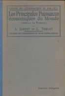 Les Principales Puissances économiques Du Monde (1937) De A. Gibert - Geografia