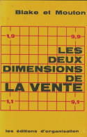 Les Deux Dimensions De La Vente (1971) De Robert R. Blake - Handel