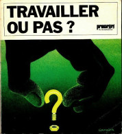 Promesses N°95 : Travailler Ou Pas ? (1976) De Collectif - Ohne Zuordnung