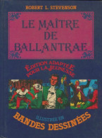 Le Maître De Ballantrae Illustrée En Bandes Dessinées (1982) De Robert Louis Stevenson - Otros & Sin Clasificación