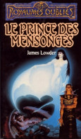 Le Prince Des Mensonges (1996) De James Lowder - Altri & Non Classificati