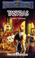 La Trilogie Des Avatars Tome II : Tantras (1994) De Richard Awlinson - Altri & Non Classificati