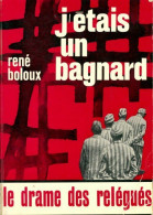 J'étais Un Bagnard (1967) De René Boloux - Histoire