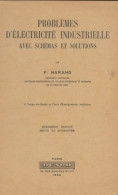 Problèmes D'électricité Industrielle Avec Schémas Et Solutions (1950) De F. Harang - Scienza