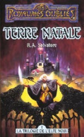 La Trilogie De L'elfe Noir Tome I : Terre Natale (1994) De R.A. Salvatore - Sonstige & Ohne Zuordnung