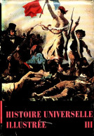 Histoire Universelle Illustrée Tome III : De Louis XIV Aux Temps Modernes (1965) De Eugène-Th. Rimli - Histoire