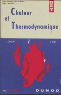 Chaleur Et Thermodynamique Tome I : Chaleur (1962) De C. Chaussin - Scienza