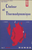 Chaleur Et Thermodynamique Tome I : Chaleur (1962) De C. Chaussin - Sciences