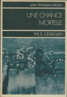 Une Chance Mortelle (1976) De Paul Gerrard - Other & Unclassified