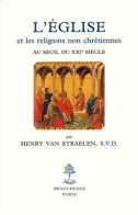 L'église Et Les Religions Non Chrétiennes Au Seuil Du XXIe Siècle. Etude Historique Et Théologique (2000) D - Religion