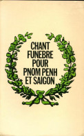 Chant Funèbre Pour Pnom Penh Et SaÏgon (1975) De Collectif - Geschichte