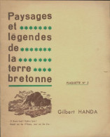 Paysages Et Légendes De La Terre Bretonne Plaquette N°2 (1963) De Gilbert Handa - Sonstige & Ohne Zuordnung