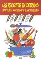 Les Recettes En Dessin De Darfeuille : Saveurs Anciennes Et Actuelles (2013) De Darfeuille - Gastronomía