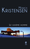 Le Sixième Homme (2012) De Monica Kristensen - Other & Unclassified