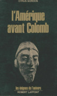 L'Amérique Avant Colomb (1973) De Cyrus Gordon - Esoterismo