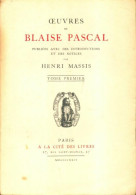 Oeuvres De Blaise Pascal Tome I (1926) De Henri Massis - Psicología/Filosofía
