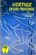 Vertige En Eau Profonde (1964) De Jean-François Vignant - Andere & Zonder Classificatie