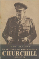 Un Petit-fils De Marlborough : Churchill (1945) De Jean Allary - History