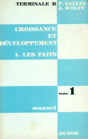 Croissance Et Developpement Tome I : Les Faits Terminale B (1970) De P. Salles - Handel