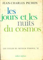  Les Cycles Du Retour éternel Tome II : Les Jours Et Les Nuits Du Cosmos (1963) De Jean-Charles P - Godsdienst