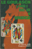 Le Goulasch Ou Quand Le Diable Joue Au Bridge (1968) De Pierre Jaïs - Giochi Di Società