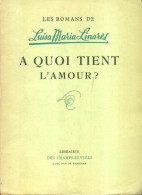A Quoi Tient L'amour ? (1960) De Luisa-Maria Linarès - Romantique