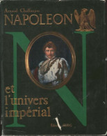 Napoléon Et L'univers Impérial (1969) De Arnaud Chaffanjon - Geschichte