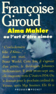 Alma Mahler (1989) De Françoise Giroud - Biografie