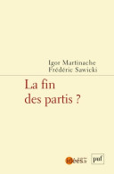 La Fin Des Partis ? (2020) De Frédéric Martinache - Politica