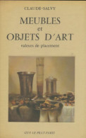 Meubles Et Objets D'art : Valeurs De Placement (1972) De Claude Salvy - Art