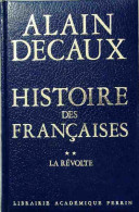 Histoire Des Françaises Tome II : La Révolte (1972) De Alain Decaux - Geschichte