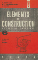 Eléments De Construction à L'usage De L'ingénieur Tome VI (1964) De A.L. Tourancheau - Sciences