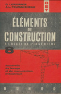 Éléments De Construction à L'usage De L'ingénieur Tome VIII (1963) De G Lemasson - Sciences