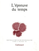 Nouvelle Revue De Psychanalyse No 41 : L'épreuve Du Temps (1990) De Collectif - Zonder Classificatie