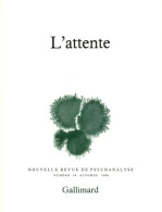 Nouvelle Revue De Psychanalyse No 34 : L'attente (1986) De Collectif - Non Classés