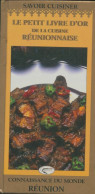 La Petit Livre D'or De La Cuisine Réunionnaise (2008) De Collectif - Gastronomia