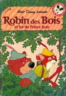 Robin Des Bois Et L'or Du Prince Jean (1977) De Disney - Disney