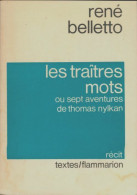 Les Traîtres Mots (1976) De René Belletto - Other & Unclassified