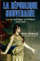 La Vie Politique En France Tome III : 1879-1939 (2002) De René Rémond - Geschichte